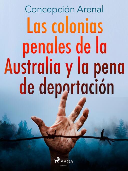 Title details for Las colonias penales de la Australia y la pena de deportación by Concepción Arenal - Available